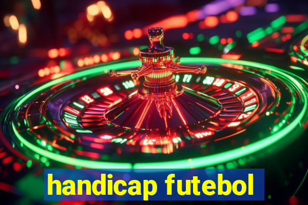 handicap futebol